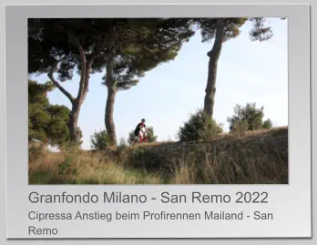 Granfondo Milano - San Remo 2022Cipressa Anstieg beim Profirennen Mailand - San Remo